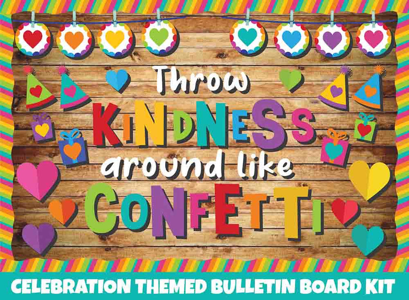 Throw Kindness Around Like Confetti - Printable Bulletin Board ...