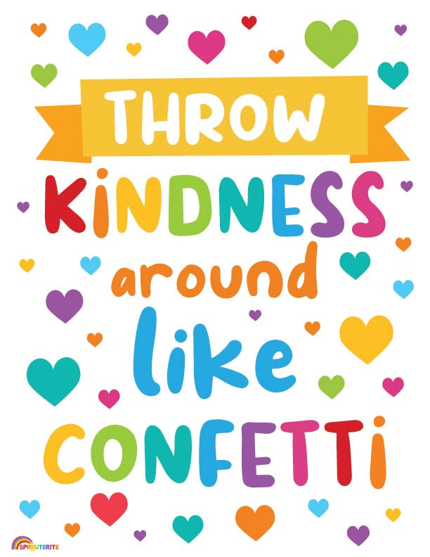 Around Sproutbrite Like Throw Kindness Posters Printable - Confetti |